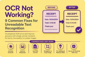 OCR Not Working? 9 Common Fixes for Unreadable Text Recognition